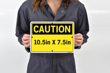 Load image into Gallery viewer, CAUTION SAFETY SIGNAGE