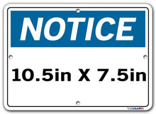 Load image into Gallery viewer, NOTICE SAFETY SIGNAGE