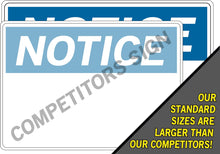 Load image into Gallery viewer, NOTICE SAFETY SIGNAGE